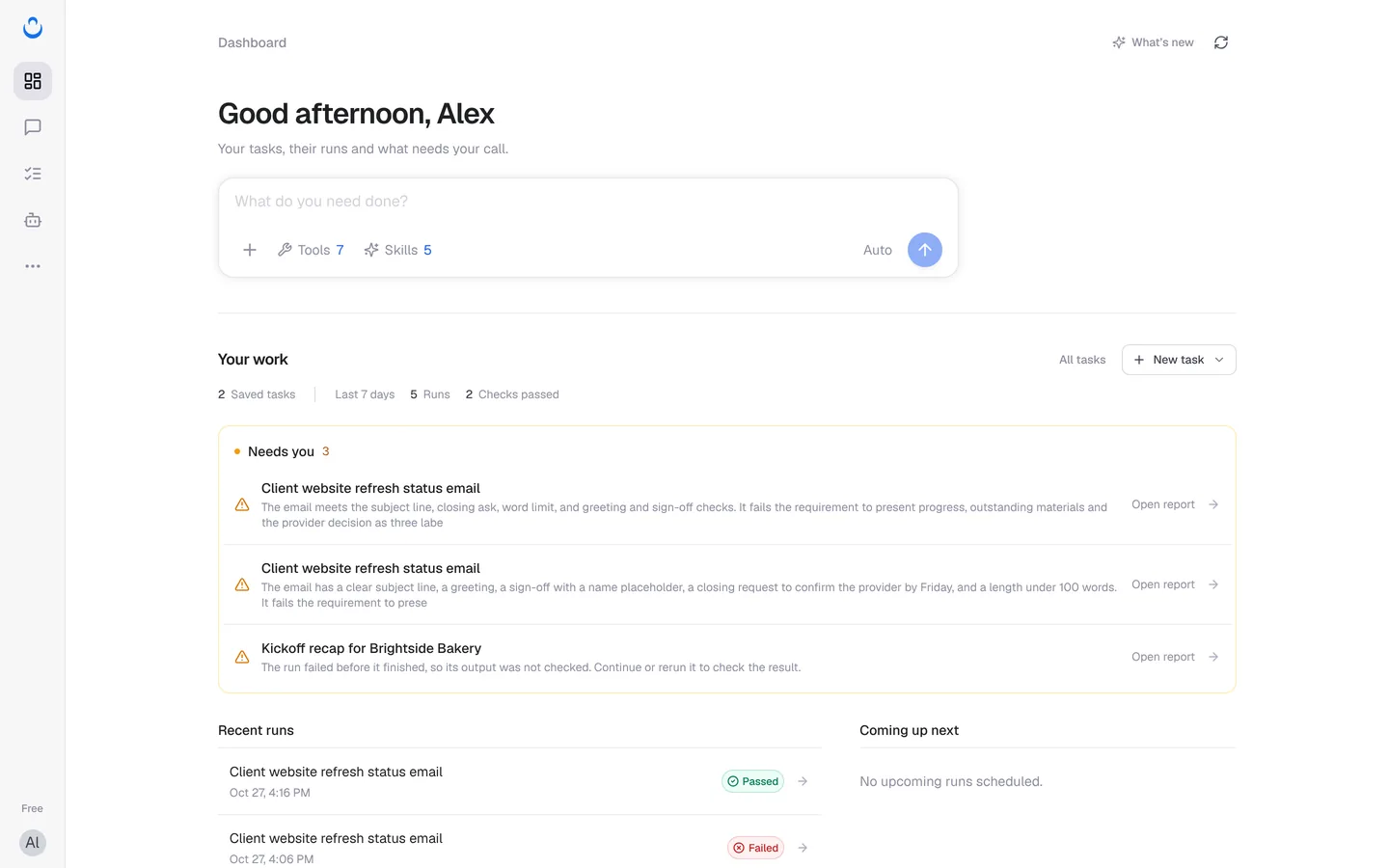 Dashboard with the composer, Your work, Needs you, Recent runs and Coming up next
